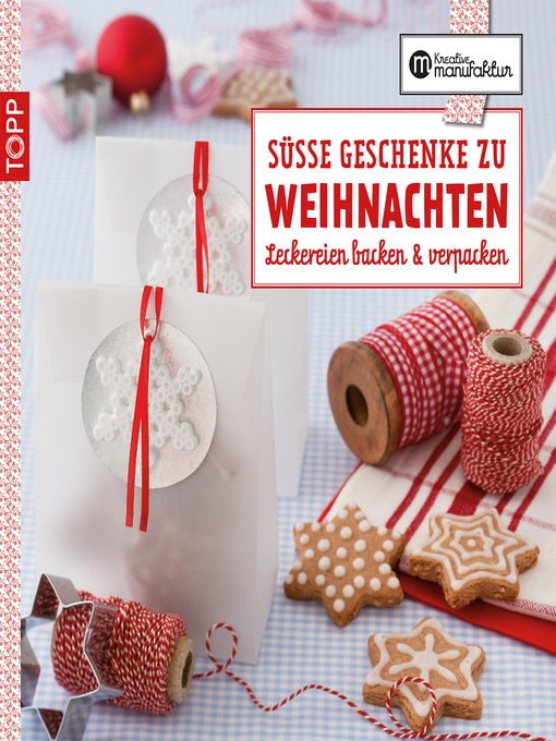 Title details for Die kreative Manufaktur--Süße Geschenke zu Weihnachten by Anne Iburg - Available